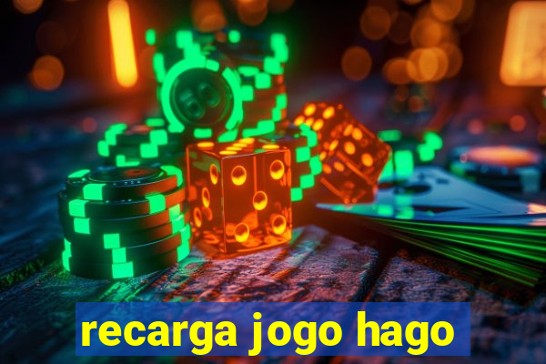 recarga jogo hago